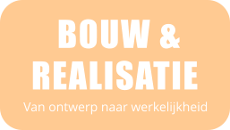 BOUW & REALISATIE Van ontwerp naar werkelijkheid