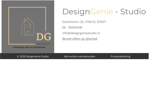 DesignGenie - Studio Gemshoorn 20, 3766 EL SOEST 06 - 36069548 info@designgeniestudio.nl Bezoek alleen op afspraak © 2026 DesignGenie Studio		Alle rechten voorbehouden		Privacyverklaring