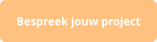 Bespreek jouw project
